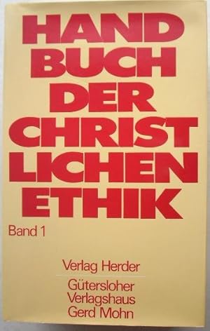 Bild des Verkufers fr Handbuch der christlichen Ethik, Band 1 und 2 (kompl.) zum Verkauf von Buchhandel Bernhard Kastenholz