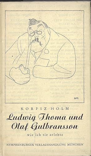 Imagen del vendedor de Ludwig Thoma und Olaf Gulbransson wie ich sie erlebte - Mit Illustrationen a la venta por ART...on paper - 20th Century Art Books