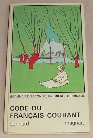 Seller image for CODE DU FRANCAIS COURANT - Grammaire Seconde, Premire, Terminale for sale by LE BOUQUINISTE