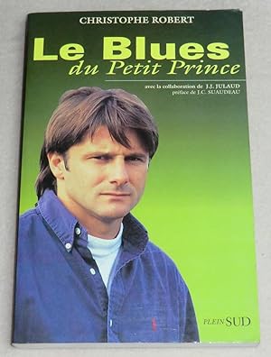 Seller image for LE BLUES DU PETIT PRINCE for sale by LE BOUQUINISTE