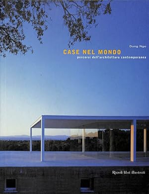 Case nel mondo. Percorsi dell' architettura contemporanea