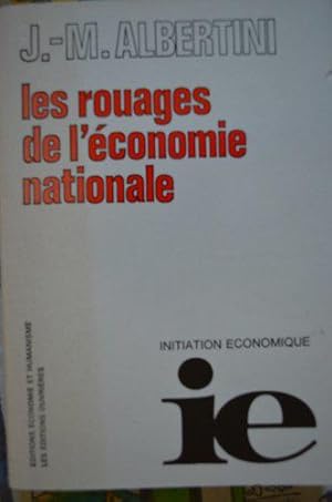 Image du vendeur pour J.-M. Albertini, avec le concours de A. Krver, L. Turin, F. Lerouge. Les Rouages de l'conomie nationale : . 2e dition mis en vente par JLG_livres anciens et modernes