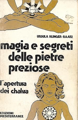 Seller image for MAGIA E SEGRETI DELLE PIETRE PREZIOSE for sale by Libreria Del Corso