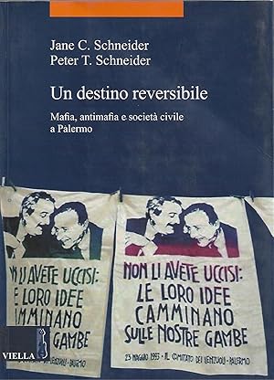 Image du vendeur pour un destino reversibile mafia antimafia e societ civile a palermo mis en vente par Libreria Del Corso