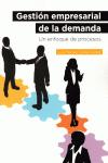 Seller image for GESTION EMPRESARIAL DE LA DEMANDA: Un enfoque de procesos for sale by KALAMO LIBROS, S.L.