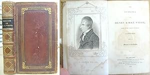 Seller image for The Remains Of Henry Kirke White, Late Of St John's College Cambridge, With A Memoir Of The Author for sale by Eastleach Books