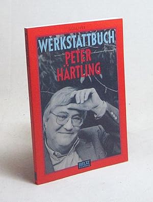 Bild des Verkufers fr Werkstattbuch Peter Hrtling / [die Ausw. und Zsstellung dieses Werkstattbuches besorgte Barbara Gelberg. Das Interview mit Peter Hrtling fhrte Juliane Spatz] zum Verkauf von Versandantiquariat Buchegger