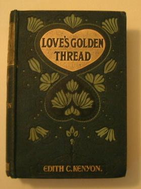 Seller image for Love's Golden Thread for sale by C. Parritt