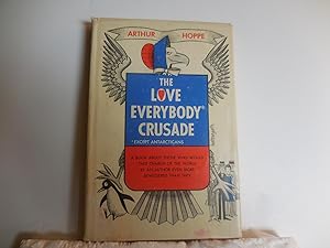 Seller image for Love Everybody Crusade for sale by Horton Colbert