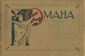 Omaha of today. Containing thirty-eight illustrations. Anno Domini 1910. Industrial, commercial, ...