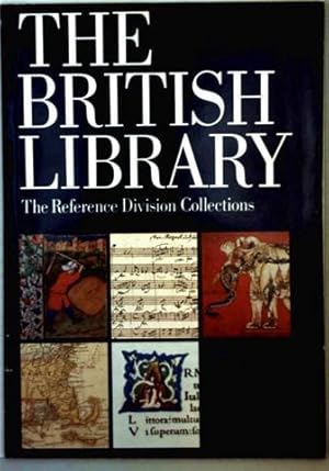 The Britisch Library - The Reference Division Collections