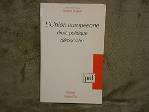 Seller image for L'union europ�enne droit, politique d�mocratie for sale by La Bouquinerie � D�d�