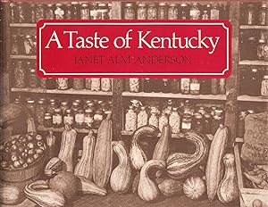 Seller image for A TASTE OF KENTUCKY. for sale by Legacy Books