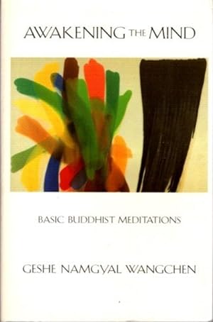 Seller image for AWAKENING THE MIND: BASIC BUDDHIST MEDITATIONS for sale by By The Way Books