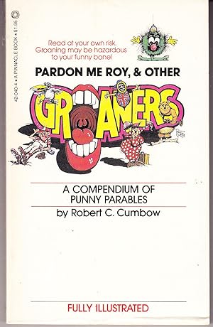 Pardon Me Roy, and Other Groaners