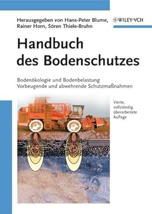 Immagine del venditore per Handbuch des Bodenschutzes : Bodenkologie und -belastung / Vorbeugende und abwehrende Schutzmanahmen venduto da AHA-BUCH GmbH