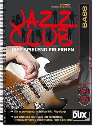 Bild des Verkufers fr Jazz Club, Bass (mit 2 CDs) : Jazz spielend erlernen zum Verkauf von AHA-BUCH GmbH