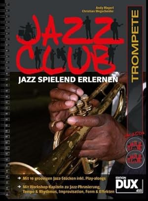 Bild des Verkufers fr Jazz Club, Trompete (mit 2 CDs) : Jazz spielend erlernen zum Verkauf von AHA-BUCH GmbH