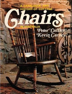 Image du vendeur pour A Catalogue and History of Cottage Chairs in Australia. mis en vente par Berkelouw Rare Books