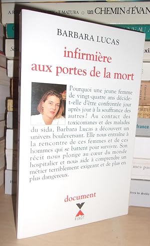 Imagen del vendedor de INFIRMIERE AUX PORTES DE LA MORT : Avec la collaboration de Franoise Langevin-Turner a la venta por Planet's books