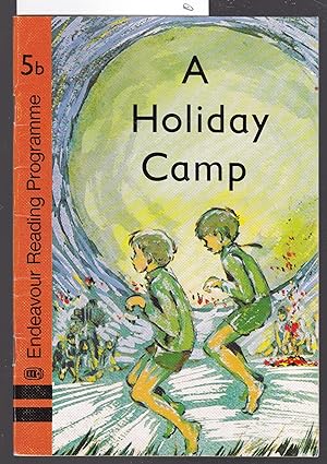 A Holiday Camp - Endeavour Reading Programme Book 5b