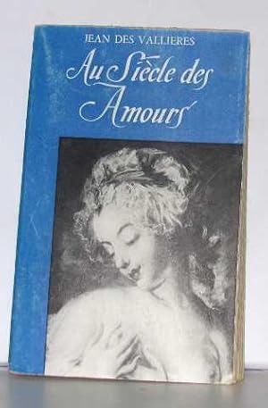 Seller image for Au sicle des amours for sale by crealivres