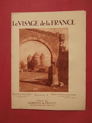 Imagen del vendedor de Le visage de la France, Franche Comt, Jura, Berry, Nivernais, Sologne a la venta por Tant qu'il y aura des livres