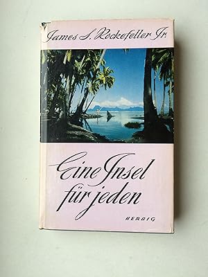 Eine Insel für Jeden. Deutsch von Rudolf Rocholl. Titel der amerikanischen Originalausgabe: 'Man ...