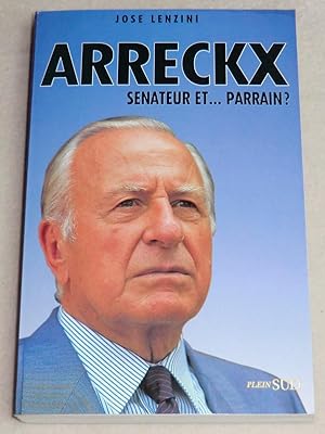 Image du vendeur pour ARRECKX - Snateur et parrain ? mis en vente par LE BOUQUINISTE