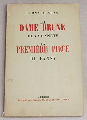 Immagine del venditore per LA DAME BRUNE DES SONNETS - LA PREMIERE PIECE DE FANNY venduto da LE BOUQUINISTE