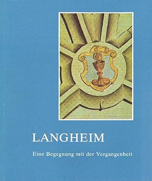 Immagine del venditore per Langheim - eine Begegnung mit der Vergangenheit. venduto da Antiquariat Lcke, Einzelunternehmung