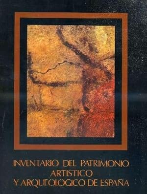 INVENTARIO DEL PATRIMONIO ARTISTICO Y ARQUEOLOGICO DE ESPAÑA.