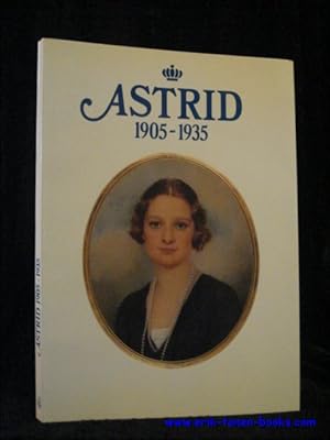 Bild des Verkufers fr ASTRID 1905 - 1935, zum Verkauf von BOOKSELLER  -  ERIK TONEN  BOOKS