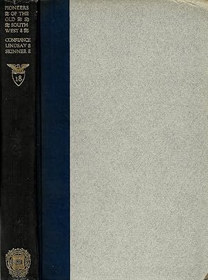 Immagine del venditore per PIONEERS OF THE OLD SOUTHWEST. A CHRONICLE OF THE DARK AND BLOODY GROUND. venduto da Legacy Books