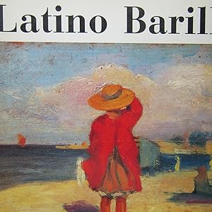 Image du vendeur pour Latino Barilli Mostra retrospettiva per il centenario della nascita mis en vente par Antonio Pennasilico