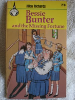 Seller image for Bessie Bunter and the Missing Fortune for sale by MacKellar Art &  Books