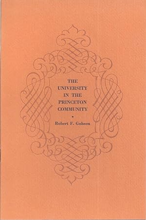 Seller image for THE UNIVERSITY IN THE PRINCETON COMMUNITY for sale by Columbia Books, ABAA/ILAB, MWABA