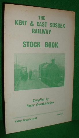 Seller image for The Kent and East Sussex Railway Stock Book for sale by booksonlinebrighton