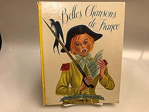 Image du vendeur pour Belles Chansons de France mis en vente par Needham Book Finders