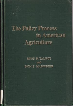 Imagen del vendedor de The Policy Process In American Agriculture a la venta por Jonathan Grobe Books