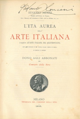 Bild des Verkufers fr L'et aurea dell'arte italiana. zum Verkauf von Libreria Piani