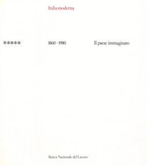 Bild des Verkufers fr Italia moderna. V. 1860-1980: Il paese immaginato. zum Verkauf von Libreria Piani