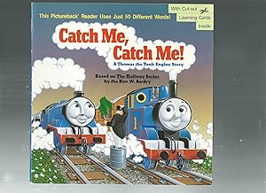 Imagen del vendedor de CATCH ME, CATCH ME! : A Thomas the Tank Engine Story a la venta por ODDS & ENDS BOOKS