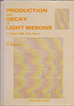 Immagine del venditore per Production and Decay of Light Mesons: Proceedings of the Workshop Organized by the Laboratoire National Saturne__3-4 March 1988 Paris, France, at the Ecole Polytechnique venduto da San Francisco Book Company
