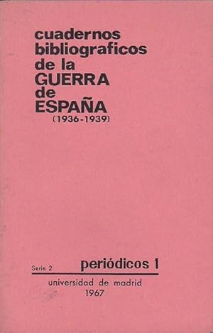 Immagine del venditore per Cuadernos bibliogrficos de la guerra de Espaa 1936-1939. Peridicos publicados en tiempo de la guerra venduto da LIBRERA GULLIVER