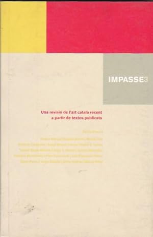 Seller image for Impasse3. Una revisi de l art catal recent a partir de textos publicats for sale by LIBRERA GULLIVER