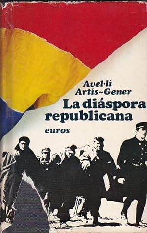 Image du vendeur pour La dispora republicana mis en vente par LIBRERA GULLIVER