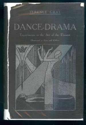 Dance-Drama: Experiments in the Art of the Theatre