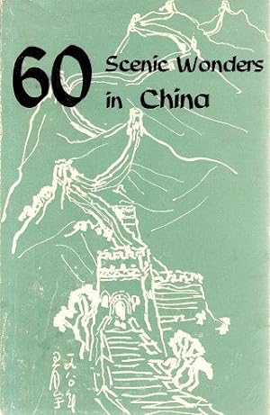 Seller image for 60 SCENIC WONDERS IN CHINA for sale by Grandmahawk's Eyrie
