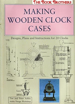 Imagen del vendedor de Making Wooden Clock Cases : Designs,Plans and Instructions for 20 Clocks a la venta por THE BOOK BROTHERS